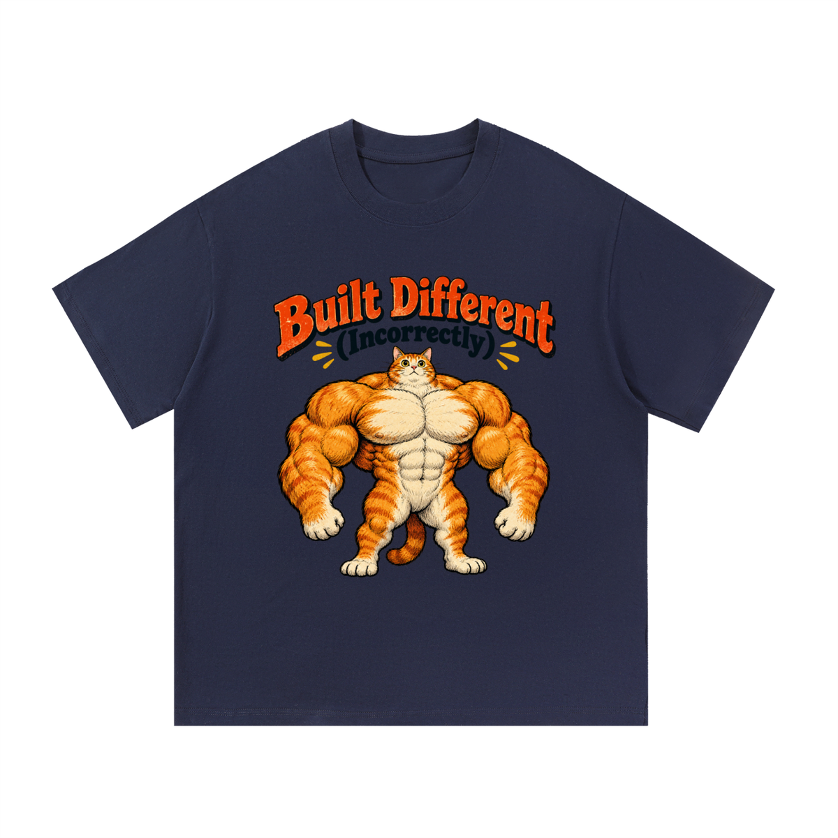 Built Different (Incorrectly) Buff Cat T-Shirt