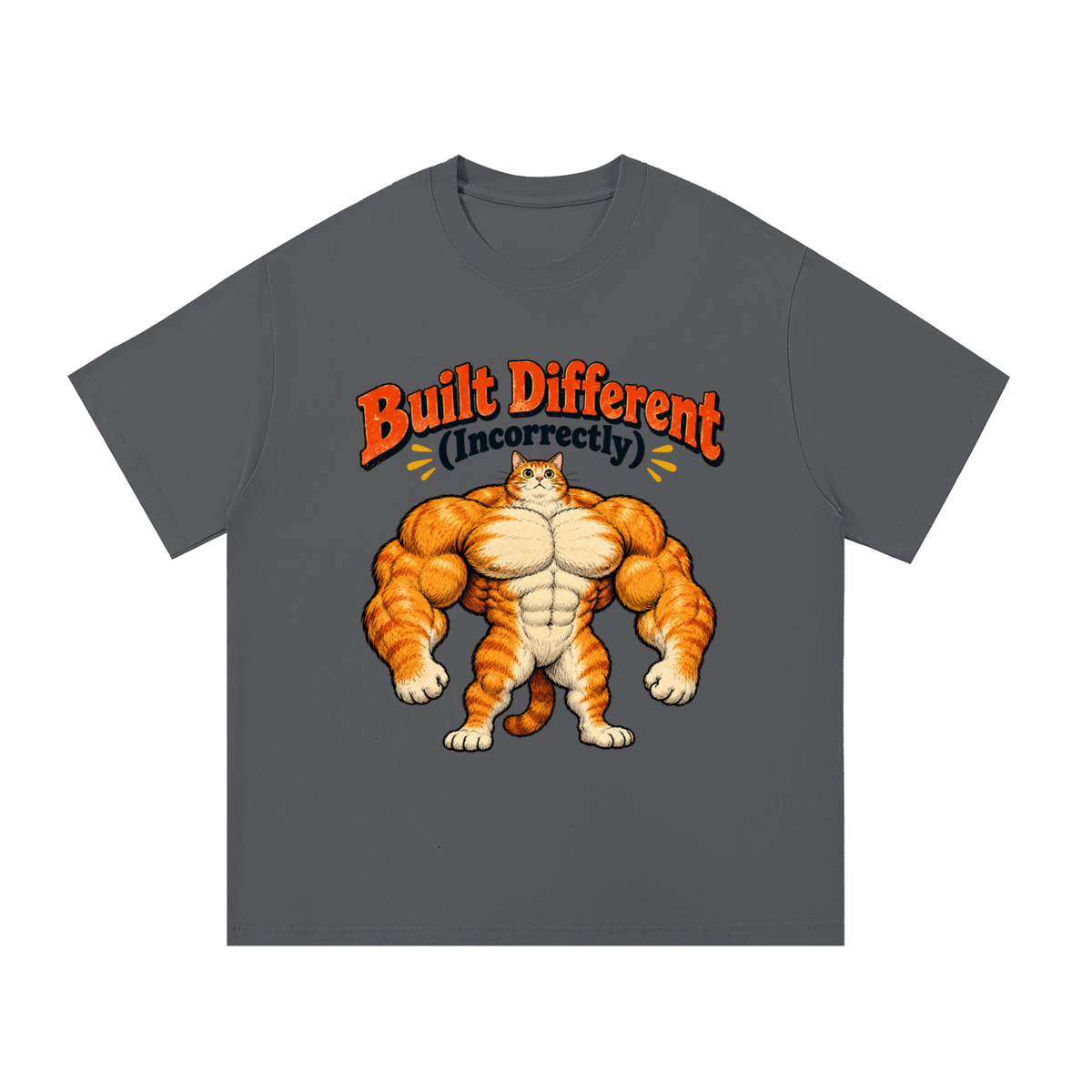 Built Different (Incorrectly) Buff Cat T-Shirt