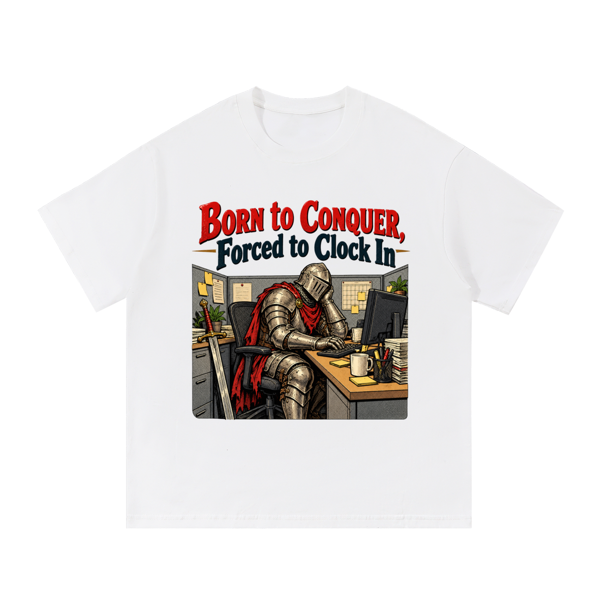 Born to Conquer Knight at a Desk T-Shirt
