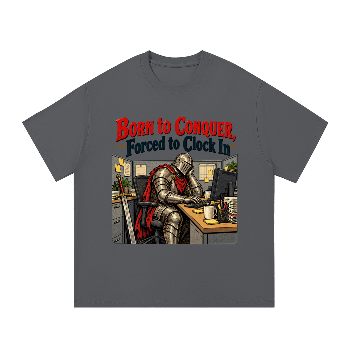 Born to Conquer Knight at a Desk T-Shirt