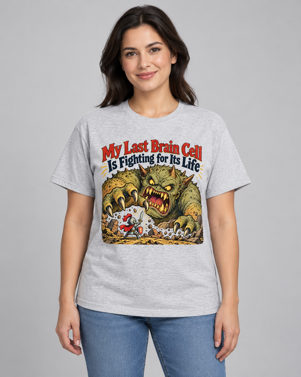 My Last Brain Cell Is Fighting for Its Life T-Shirt