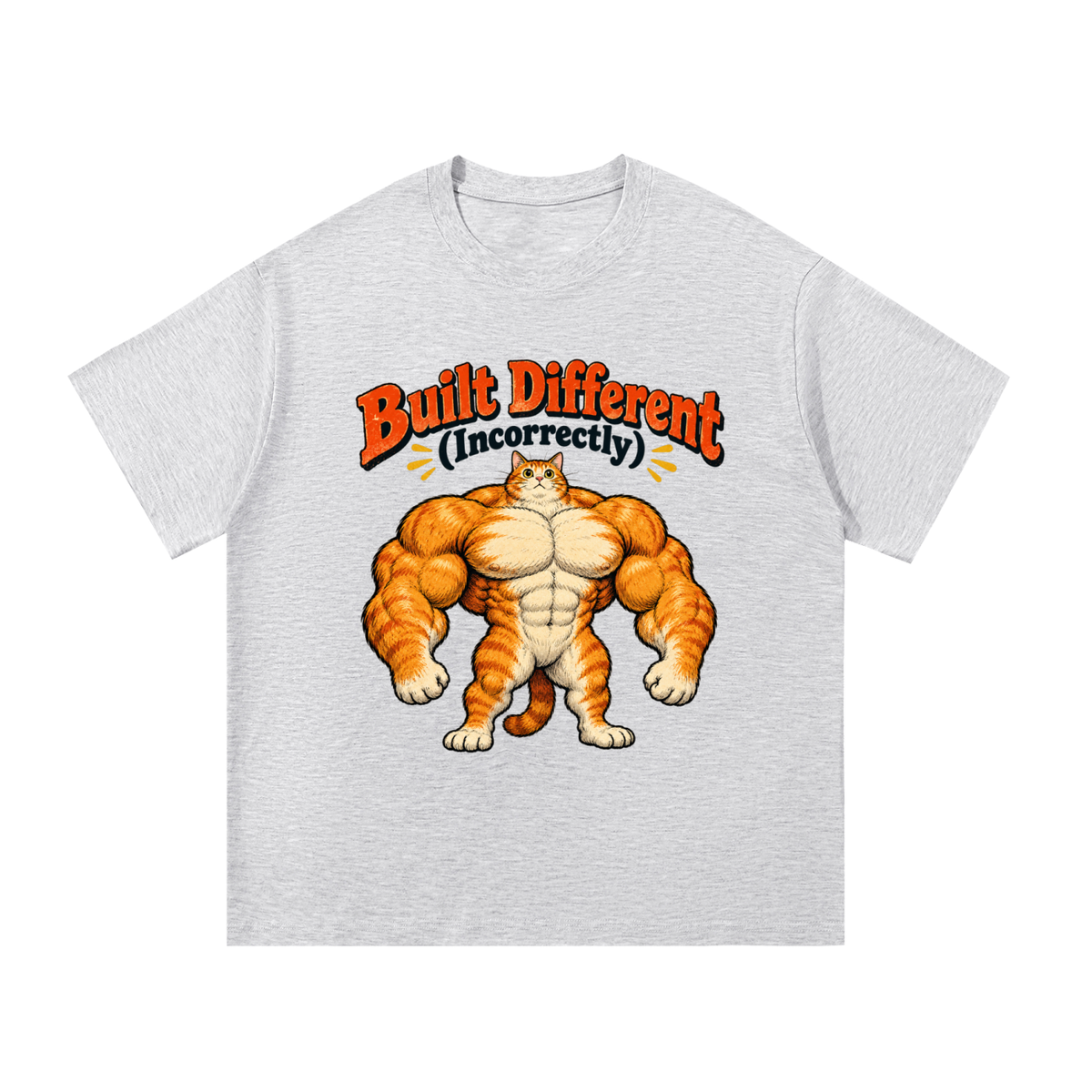Built Different (Incorrectly) Buff Cat T-Shirt